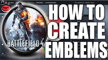 "BATTLEFIELD 4" How To Create Emblems Via Battle Log!! (VERY EASY!!)