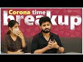 Corona Time Breakup | South Indian logic
