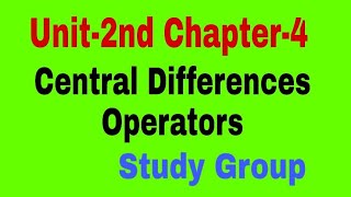 Central Differences Operators (Lecture-14) (Numerical Analysis) Study Group Net Worth