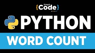 Python Tutorial For Beginners | Python Projects with Source Code - Word Count | SimpliCode