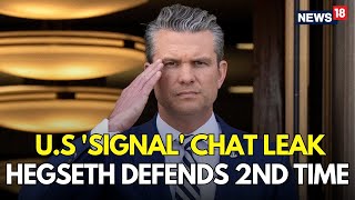 Famous LIVE | Hegseth Said to Have Shared Attack Details in Second Signal Chat | US Chat Leaks | N18G Net Worth