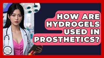 How Are Hydrogels Used In Prosthetics? - The Operating Table