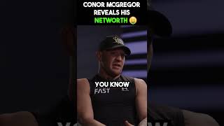 Conor Mcgregor Reveals his Net Worth 💰💰 #shorts  #conormcgregor  #ufc #mma