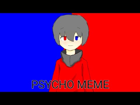 Psycho MEME//OC(閃爍/点滅flashing warning)