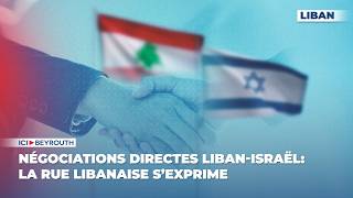 Négociations Directes Liban-Israël La Rue Libanaise Sexprime