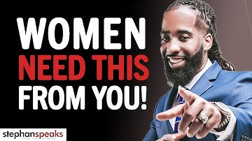 5 Things A Woman Needs From Her Man...