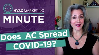 Hvac Marketing Minute Does Ac Spread Covid-19?