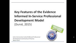Dunst's (2015) 7 Key Features of Evidence Informed In-Service Professional Development Model