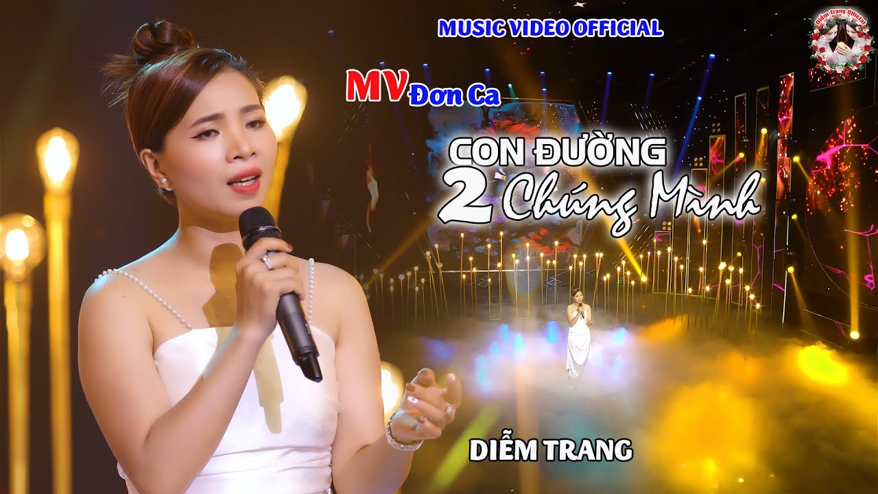 CON ĐƯỜNG HAI CHÚNG MÌNH ►DIỄM TRANG ❤ HAY NHỨT NHÓI | NGHE TỚI ĐÂU NHÓI TIM TỚI ĐÓ ❤