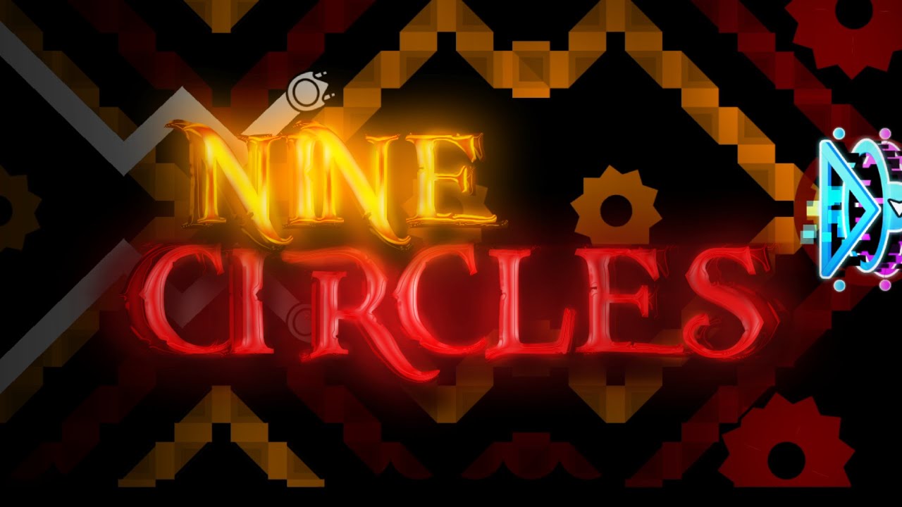 NINE CIRCLES 100% // FIRST HARD DEMON // ZOBROS // Geometry Dash - YouTube