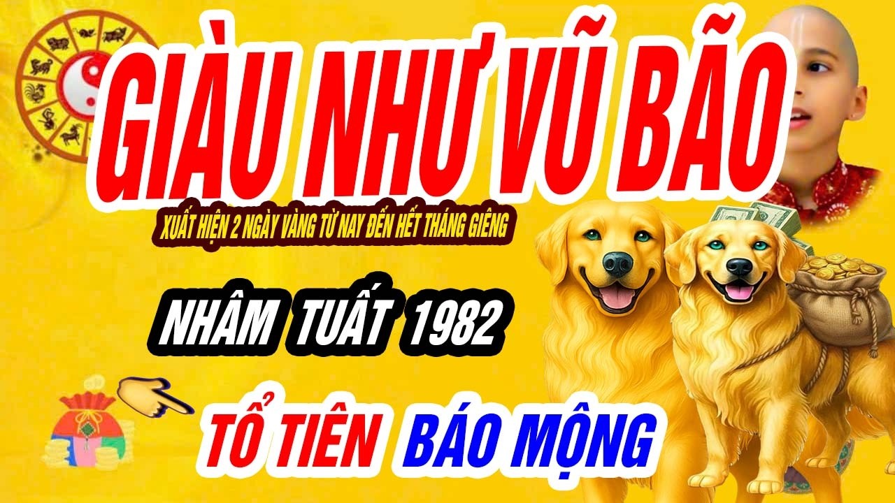 🐕 Bí Ẩn Thiên Thời! NHÂM TUẤT 1982 Xuất Hiện 2 Ngày Vàng Xoay Chuyển Vận Mệnh – Phát Tài Lớn