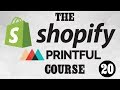 Shopify Printful T shirt Course 20 The End
