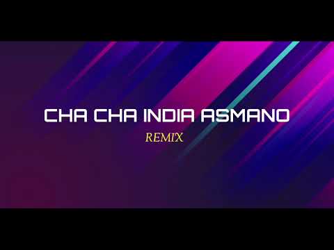 CHA CHA INDIA ASMANO ( ZIVEN GMP )