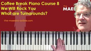 8e What is a Turnaround? | Coffee Break Piano Course