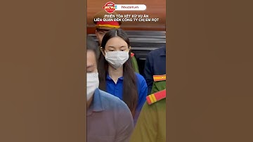 PHIÊN TÒA XÉT XỬ VỤ ÁN LIÊN QUAN ĐẾN CÔNG TY CHỊ EM RỌT