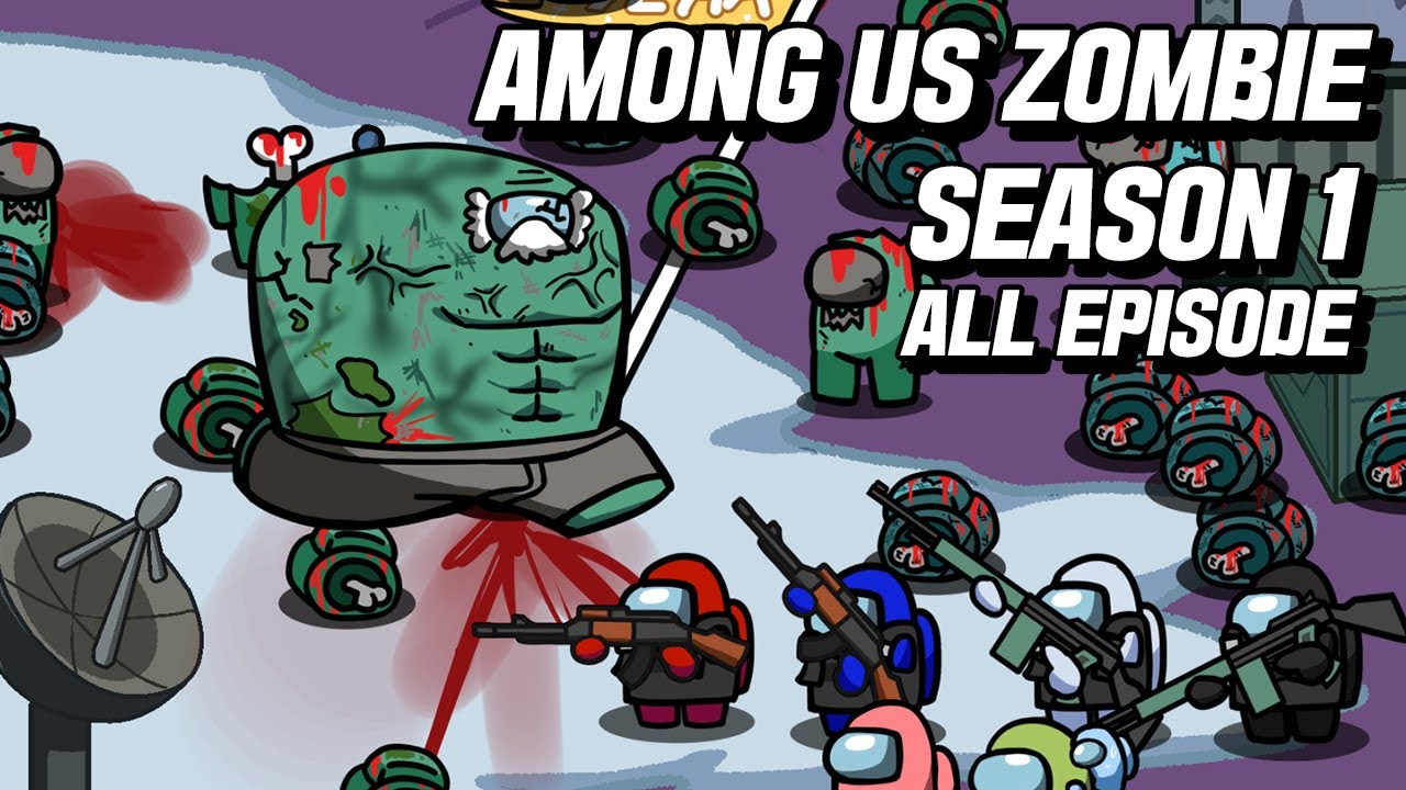 Among Us ZOMBIE Season 1 All Episode(Polus, MiraHQ, Origin) | AMONG US ANIMATION