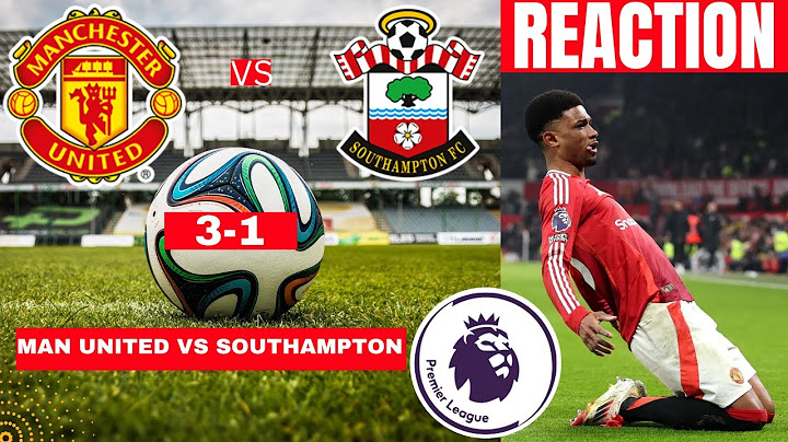 Manchester United vs Southampton 3-1 Live Stream Premier League EPL Football Match Score Highlights