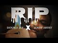 RIP Double Jay X Johnp Artist Official Music Video RIP Double Jay X Johnp Artist Official Music Video