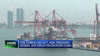 PDB Tembus USD 3,4 T, Asia Tenggara Bakal Jadi Kekuatan Ekonomi Dunia