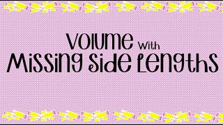 Volume with Missing Side Lengths