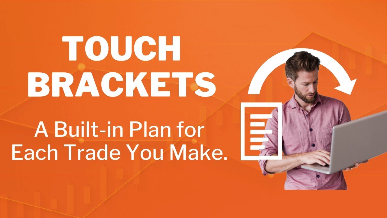 Touch Bracket Basics