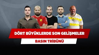 TS, F.Bahçe, Beşiktaş, G.Saray | Yağız & Senad & Metin & Gökmen & Sadi, Haluk | Basın Tribünü