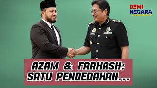 AZAM & FARHASH: SATU PENDEDAHAN...