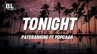 Tonight (Lyrics) Patoranking ft Popcaan