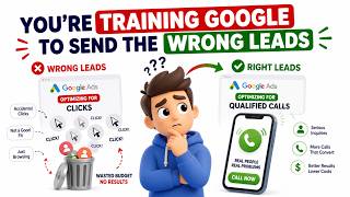 You’re Training Google to Send the Wrong Leads