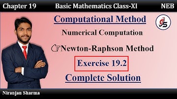Exercise 19.2 | Numerical Computation | Newton-Raphson Method | Class 11 | NEB | Get Solution |