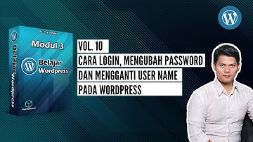 #10.  Cara Login, Cara Mengubah Password dan Cara Mengganti Username Pada Wordpress