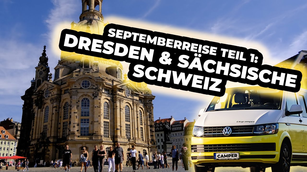 Dresden & Sächsische Schweiz – Kultur trifft Natur | Septemberreise Teil 1