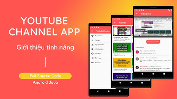 [Đồ án tốt nghiệp Android] - YouTube Channel App - Giới thiệu tính năng