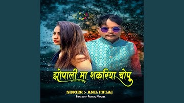 Jhopla Ma Shakriya Chopu