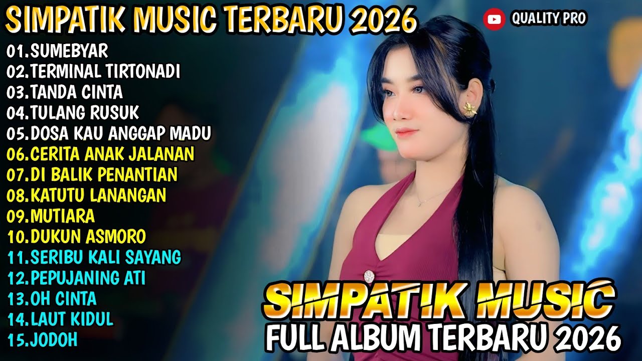 SUMEBYAR - TERMINAL TIRTONADI - TANDA CINTA - AURA SEKAR - SIMPATIK MUSIC FULL ALBUM 2026