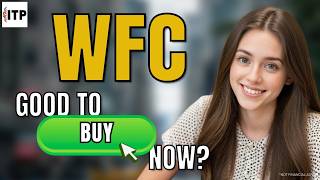 Is Wells Fargo & Co WFC A Good Time To Buy Now? WFC Stock Analysis