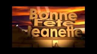 Bonne Fete Jeanette Youtube