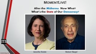 After the Midterms: Now What? & What’s the State of Our Democracy? w/Jennifer Rubin & Robert Siegel