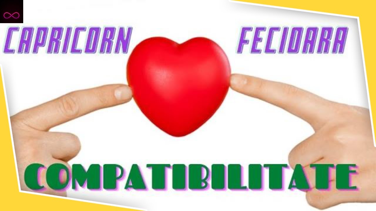 Compatibilitatea dintre Fecioara si Capricorn - Compatibility between Virgo and Capricorn