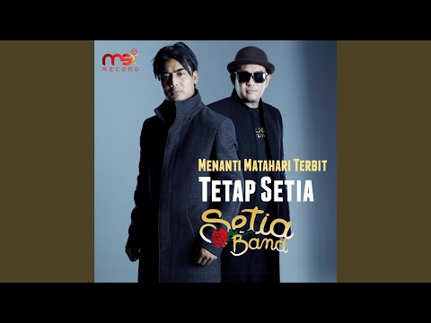 Setia Band – Tetap Setia