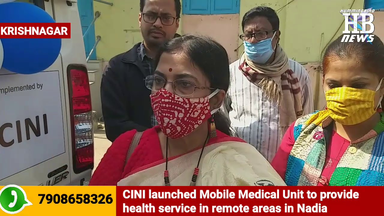 Watch: CINI launched Mobile Medical Unit to provide health service in remote areas in Nadia.
