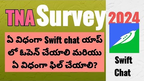 TNA SURVEY IN SWIFT CHAT APP