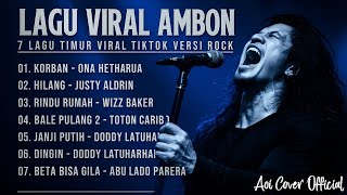 7 Lagu Ambon Viral TikTok 2026 Korban Ena Hetharua - Lagu Timur Ambon Terbaik Versi Rock - Aoi Cover