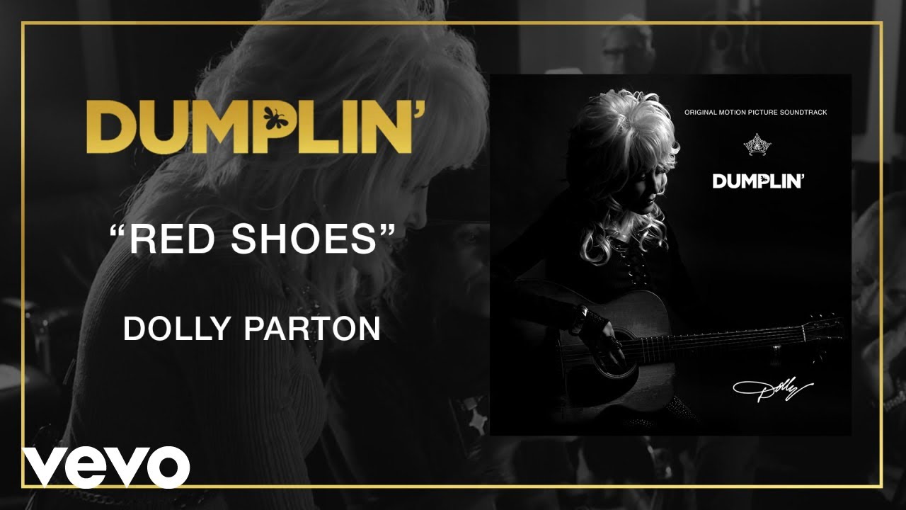 Dolly Parton - Red Shoes (from the Dumplin' Original Motion Picture  Soundtrack [Audio]) - YouTube