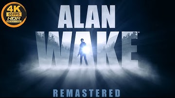 Alan Wake Remastered / 4K 60fps HDR / TRAILER