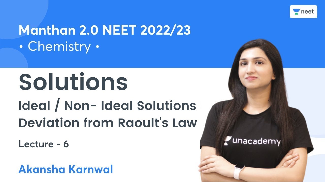 Solutions Ideal Non Ideal Deviation From Raoult s Law L6 NEET