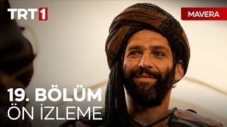 Mavera 19 Bölüm Ön İzleme