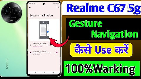 Realme c67 5g me gesture navigation bar setting/how to full screen button in realme c67 5g me