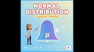 The Normal (Gaussian) Distribution: Why Is It Everywhere? (Animated)