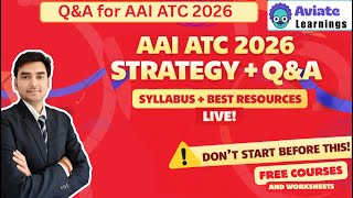 AAI ATC 2026 Strategy 🔥 Live Q&A | Syllabus   Best Resources Explained